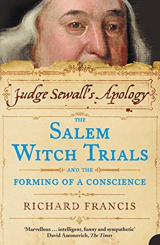 Richard Francis Unisex Multicolor Judge Sewall's Apology: The Salem Witch Trials & The Forming Of - Image 2