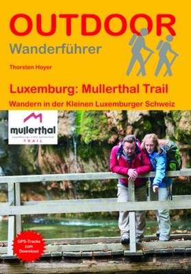 Luxemburg: Mullerthal Trail | Hoyer, Thorsten | Kartoniert | 9783866868410