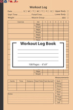 Workout Log Book: Gym Tracker Journal / Fitness Planner Notebook Paperback Book
