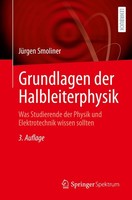 Grundlagen Der Halbleiterphysik, JüRgen Smoliner