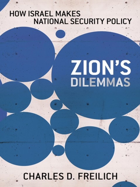 Zions Dilemmas by Charles D. Freilich PAPERBACK 9780801479762