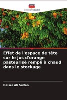 Qaiser Ali Sultan | Effet De L'espace De TêTe Sur Le Jus D'orange Pasteurisé...