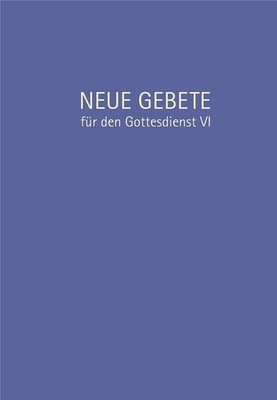 Eckhard Herrmann Neue Gebete für den Gottesdienst VI