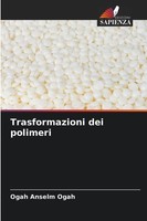 Trasformazioni Dei Polimeri Ogah Anselm Ogah Taschenbuch Italienisch 2025