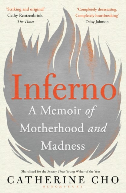 Inferno : A Memoir Of Motherhood And Madness Catherine Cho - Image 4