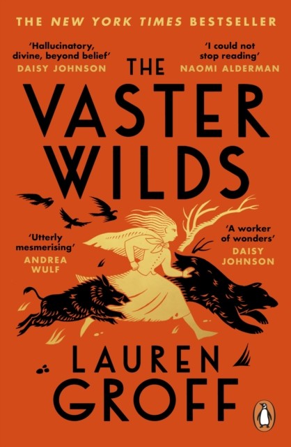 The Vaster Wilds by Lauren Groff (Paperback Book)