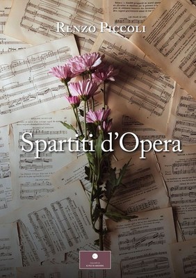 Neues Buch - Renzo Piccoli - Opernnoten - Verlag Il Filo Di Arian