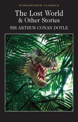 Die verlorene Welt und andere Geschichten von Sir Arthur Conan Doyle 9781853262456 Paperba