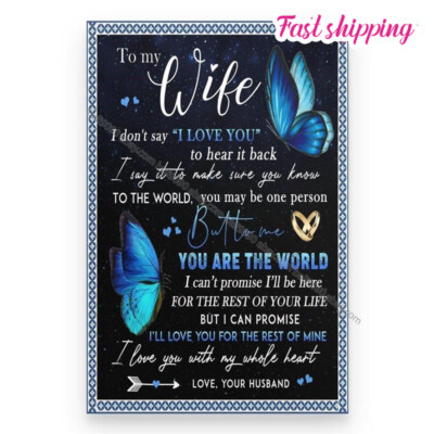 Butterfly Husband To Wife To The World You May Be One Person But To Me You Ar...