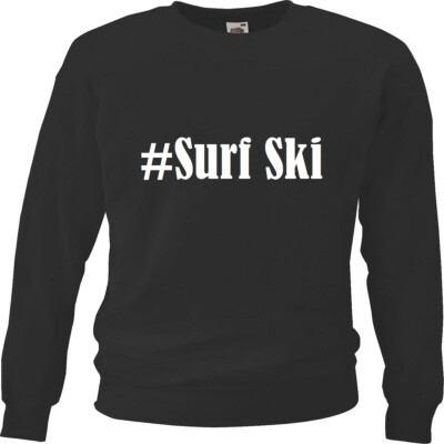 Sweatshirt Sweater #Surf Ski für Damen Herren und Kinder versch. Farben