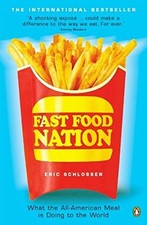 Fast Food Nation: What The All-Amer..., Schlosser, Eric