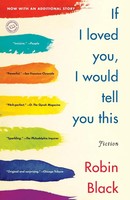 Robin Black | If I Loved You, I Would Tell You This | Taschenbuch | Englisch