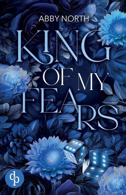 King of My Fears A romantic suspense of desire, lies and second chances North