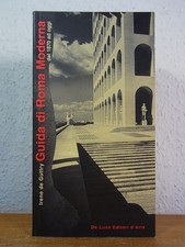 Guida di Roma moderna. Architettura dal 1870 a oggi [edizione italiana] Guttry, 