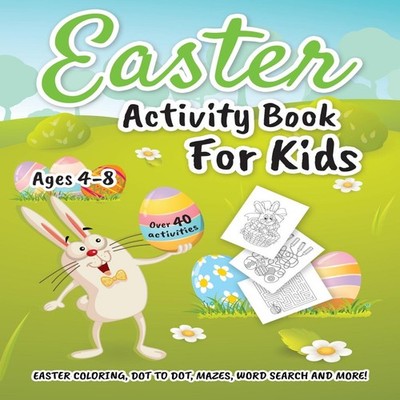 Easter Activity Book for Kids ages 4-8 Easter Coloring Dot to Dot