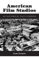 American Film Studios An Historical Encyclopedia Gene Fernett Taschenbuch 2002