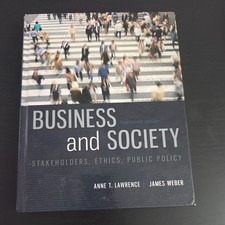 Business and Society: Stakeholders, Ethics, P...