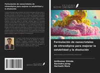 FormulacióN De Nanocristales De Nitrendipina Para Mejorar La Solubilidad Y La...