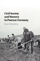 Civil Society And Memory In Postwar Germany Jenny WüStenberg Taschenbuch 2018