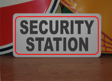 Security Station Metal Sign