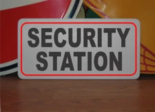 Security Station Metal Sign 