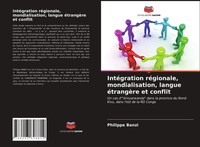 IntéGration RéGionale, Mondialisation, Langue éTrangèRe Et Conflit Banzi Buch