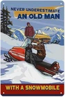 Vintage Metal Tin Sign Funny Snowmobile Wall Plaque 12 X 8 Inch