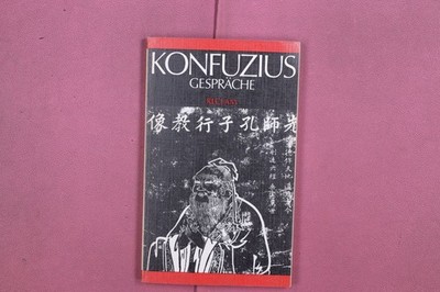322763 Konfuzius GESPRÄCHE Verlag Philipp Reclam jun. Lun-Yu