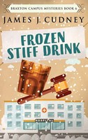 James J. Cudney | Frozen Stiff Drink | Buch | Englisch (2021) | Gebunden