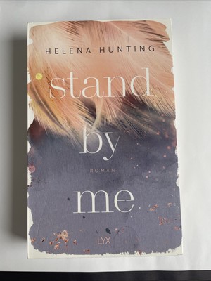 Stand by Me (Second Chances, Band 2) von Hunting, Helena | Buch | Zustand gut