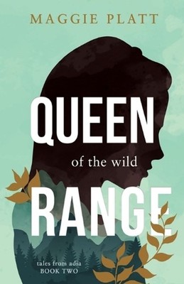 Queen of the Wild Range by Maggie Platt (English) Paperback Book