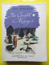 Louis Pergaud De Goupil à