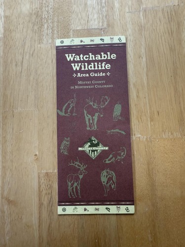 Vintage Watchable Wildlife Moffat County Colorado Area Guide Map Brochure Folded