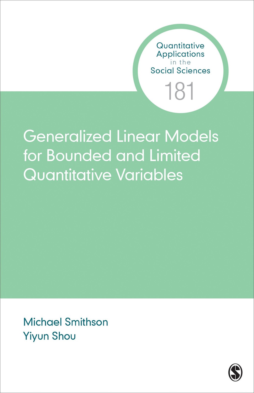 Generalized Linear Models for Bounded and Limited Quantitative Variables (Quantitative Applications in the Social Sciences) - Image 6
