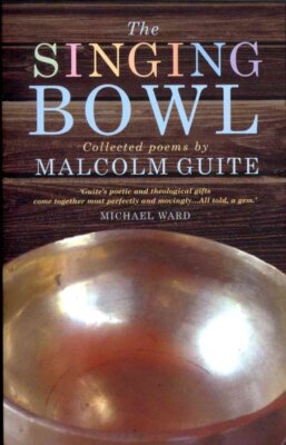 Singing Bowl, Paperback by Guite, Malcolm, Brand New, Free shipping in the US