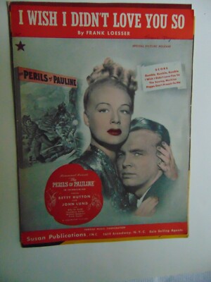 I WISH I DIDN'T LOVE YOU SO, 1947 vintage sheet music