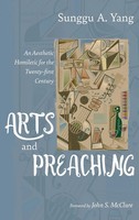 Arts And Preaching | Sunggu A. Yang | Buch | Gebunden | Englisch | 2021