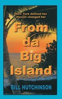 From Da Big Island Bill Hutchinson Taschenbuch Kartoniert / Broschiert Englisch