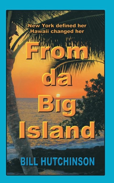 From Da Big Island Bill Hutchinson Taschenbuch Kartoniert / Broschiert Englisch-image