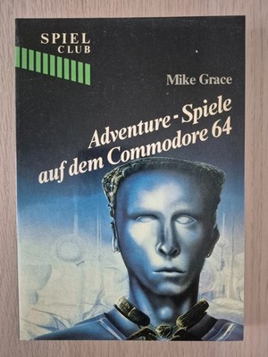   Commodore C64 / C128   Buch: Adventure-Spiele auf dem Commodore 64  