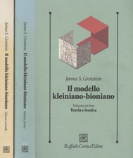 Il modello kleiniano-bioniano	(2 Volumi) - James S. Grotstein [2011]