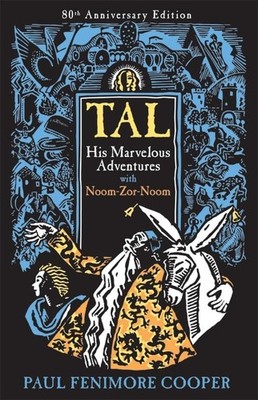 Tal, His Marvelous Adventures with ..., Cooper, Paul Fe