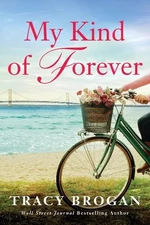 Tracy Brogan My Kind of Forever (Paperback) Trillium Bay Novel (UK IMPORT)