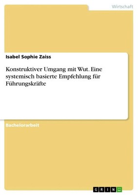 Isabel Sophie Zaiss | Konstruktiver Umgang mit Wut. Eine systemisch basierte...