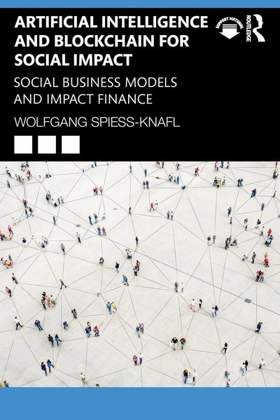 Artificial Intelligence And Blockchain For Social Impact | Wolfgang Spiess-Knafl-image