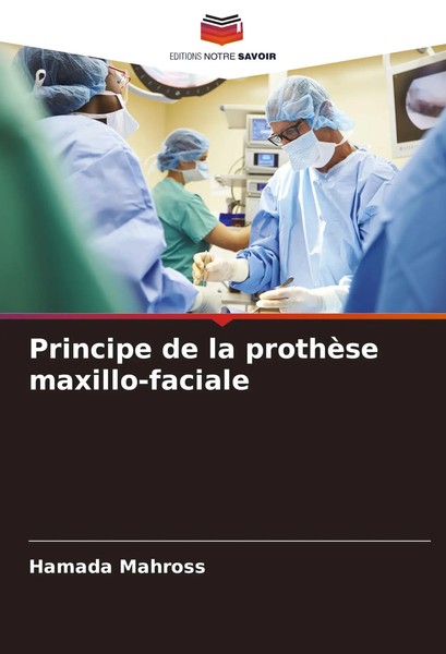 Hamada Mahross | Principe De La ProthèSe Maxillo-Faciale | Taschenbuch (2024)-image