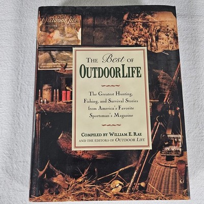 Outdoor Life The Best of Outdoor Life Hardcover Hunting Fishing Survival