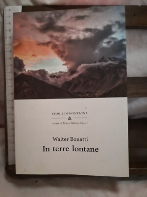 IN TERRE LANANE - Walter Bonatti - Rcs 2017