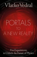 Portals To A New Reality Vlatko Vedral