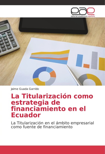 Jaime Guada Garrido | La TitularizacióN Como Estrategia De Financiamiento En...-image